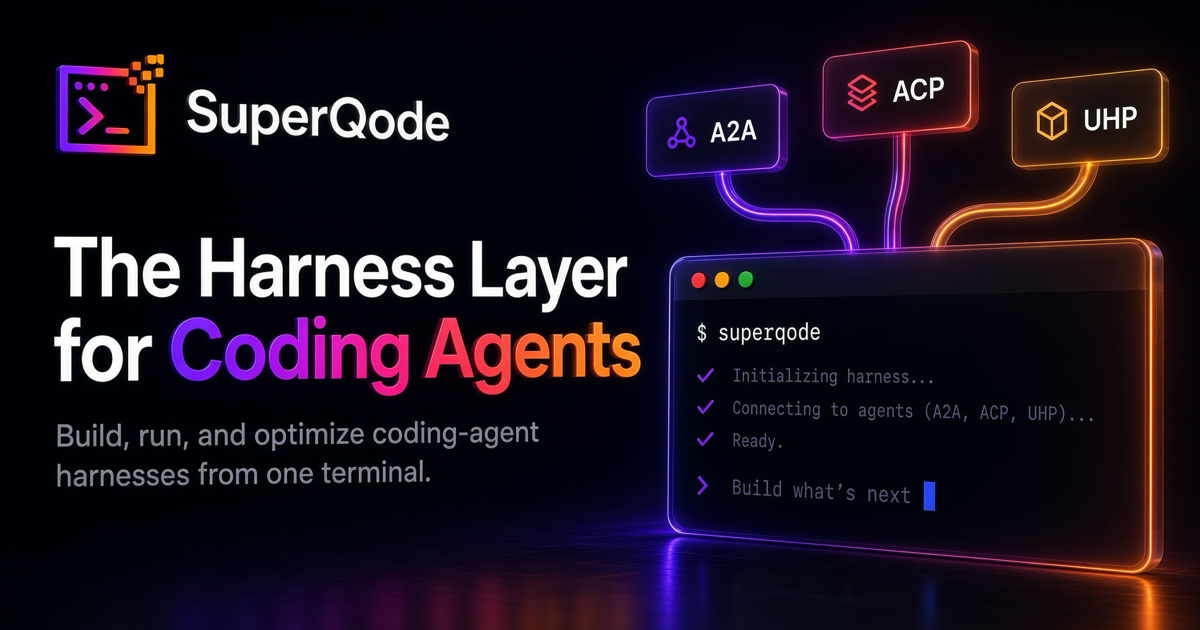 Introducing SuperQode v2: The Harness Interoperability Layer for Coding Agents